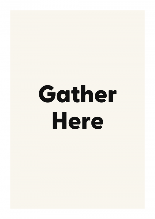 Gather Here