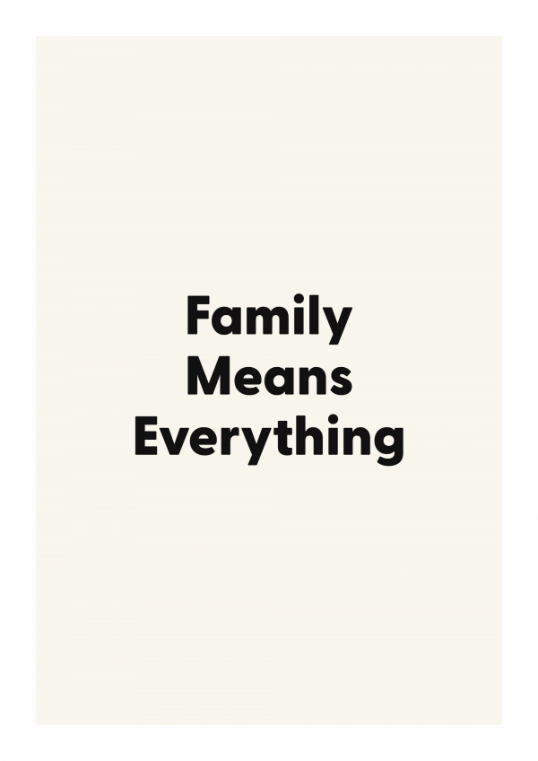 Family Means Everything