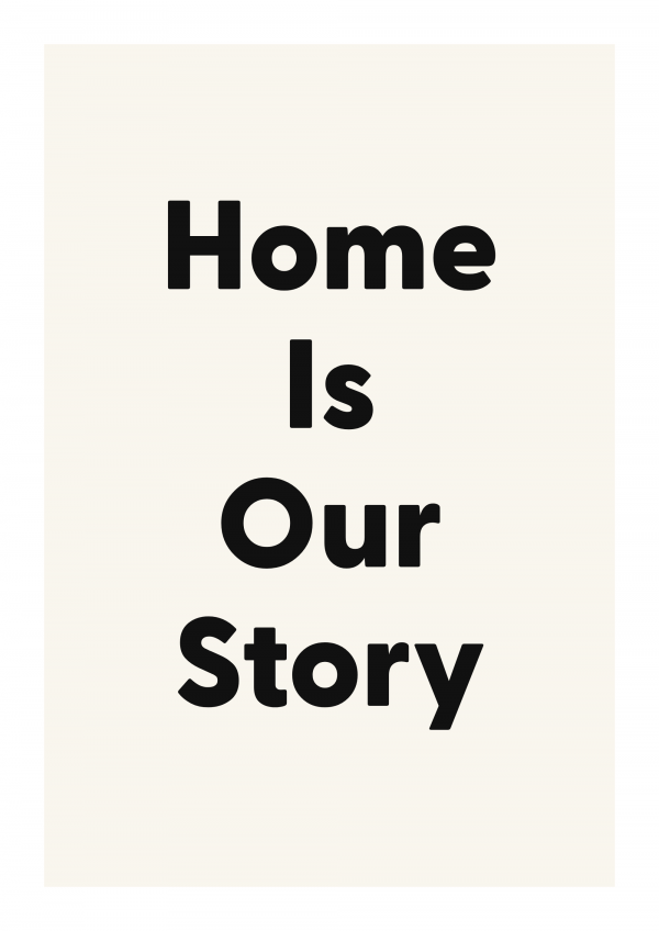 Home Is Our Story