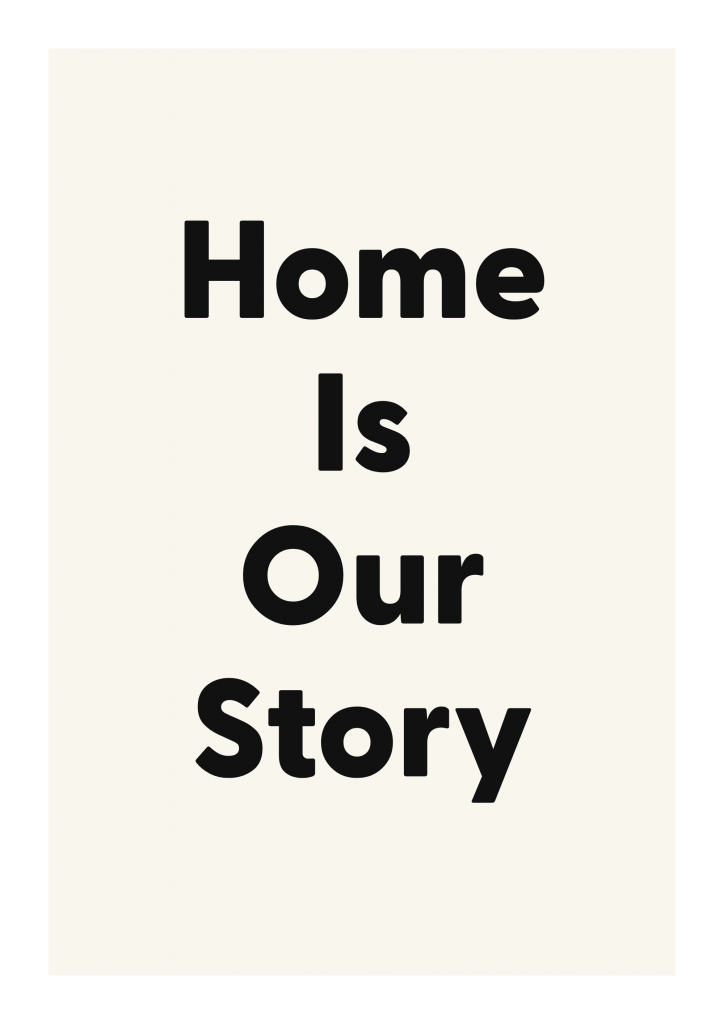 Home Is Our Story romantic love quote poster with minimalist typography on ivory background
