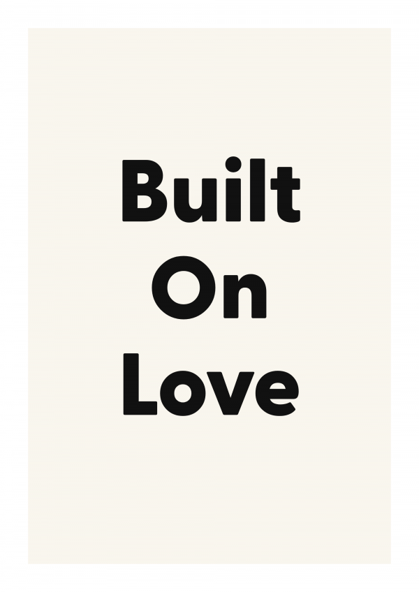Built On Love