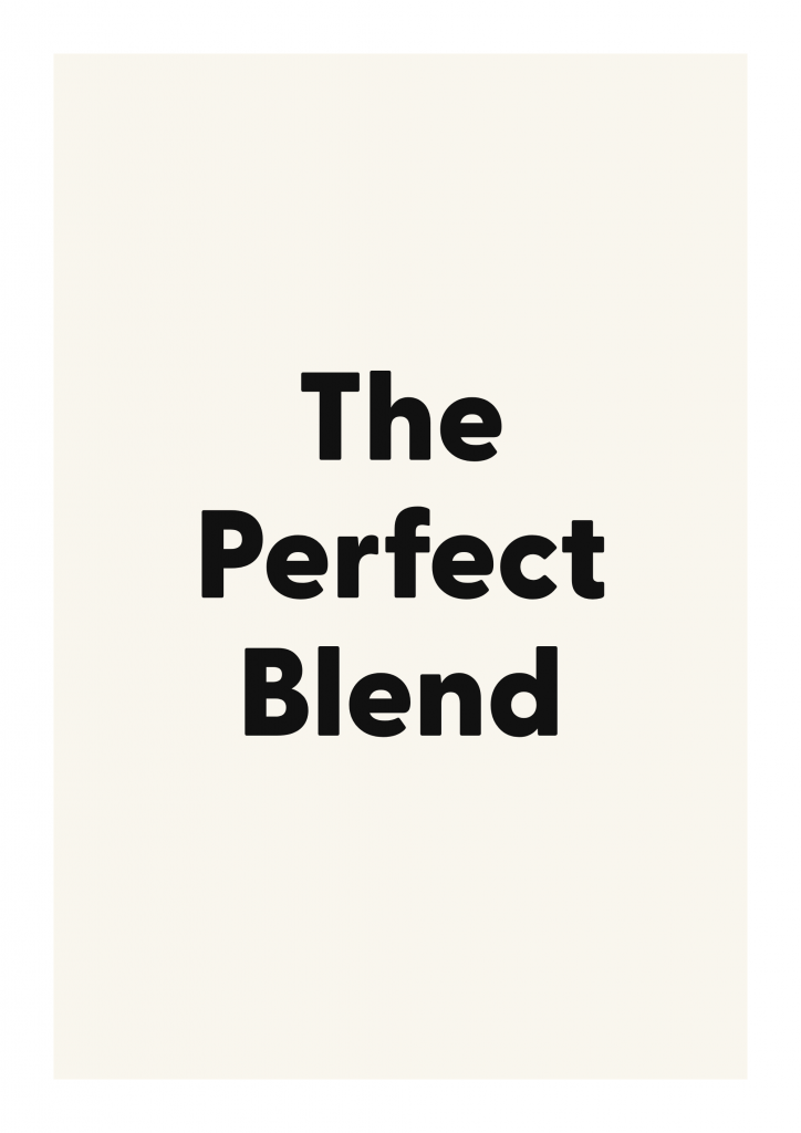 The Perfect Blend family and home quote poster with warm typography on ivory background
