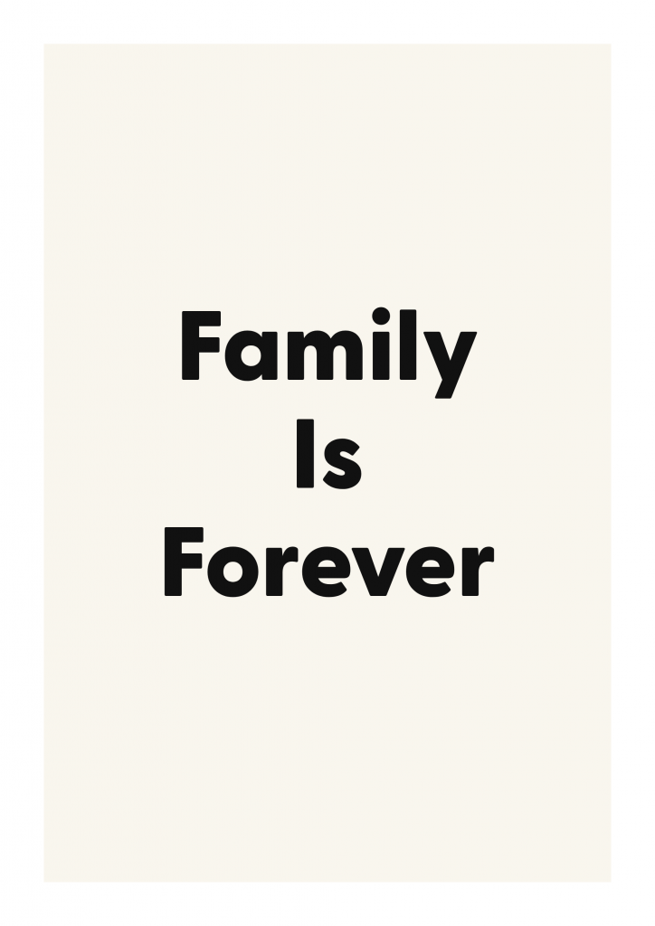Family Is Forever romantic love quote poster with minimalist typography on ivory background