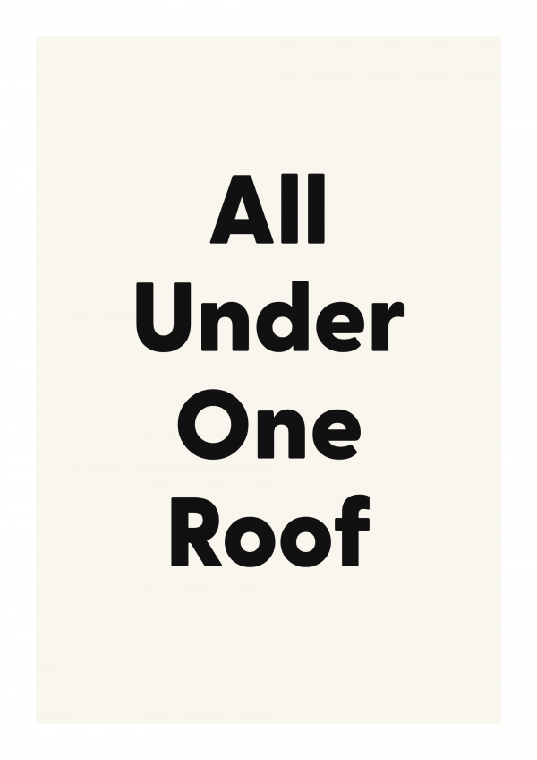 All Under One Roof