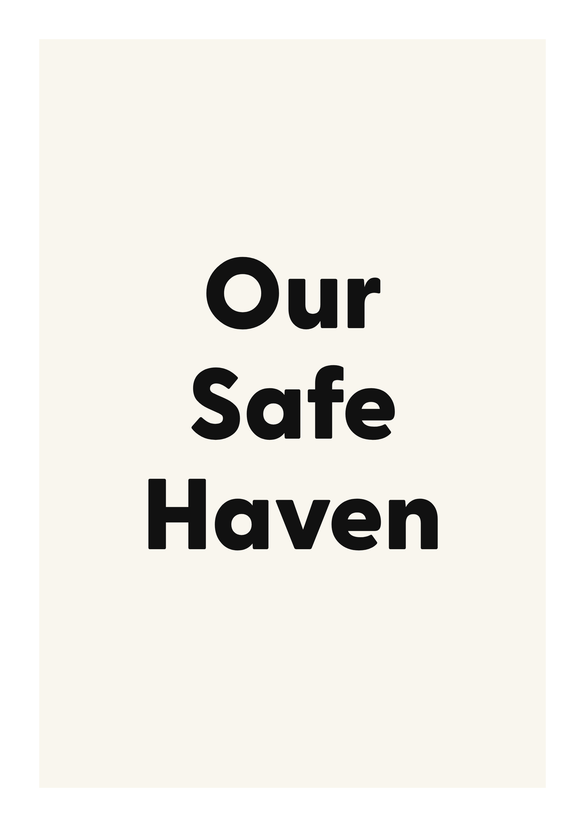 Our Safe Haven family and home quote poster with warm typography on ivory background