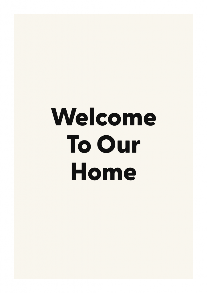 Welcome To Our Home family and home quote poster with warm typography on ivory background