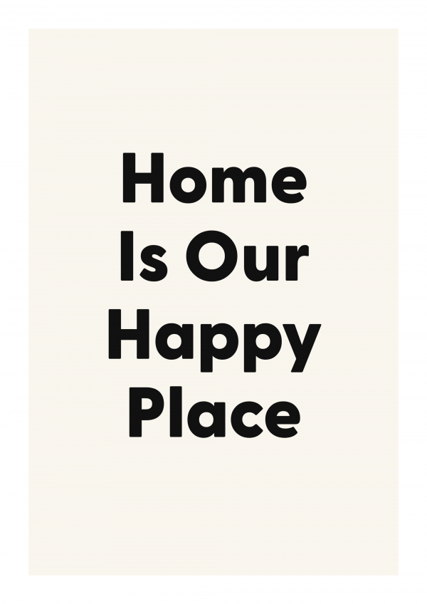 Home Is Our Happy Place
