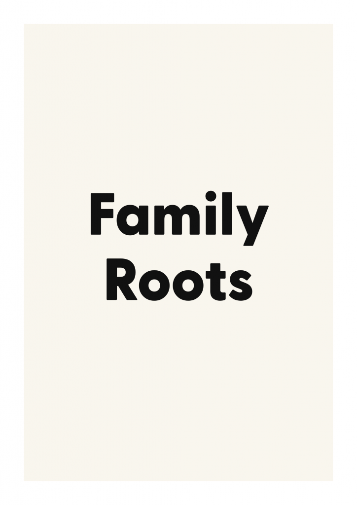 Family Roots family and home quote poster with warm typography on ivory background