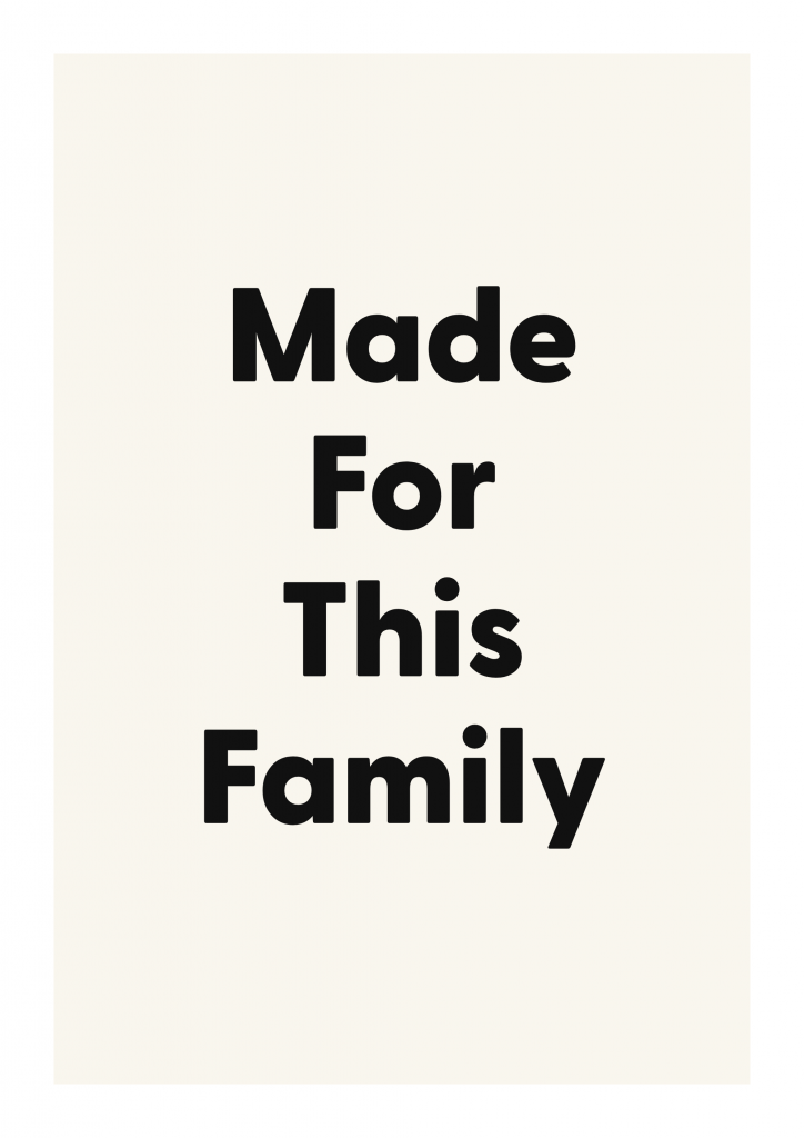 Made For This Family family and home quote poster with warm typography on ivory background