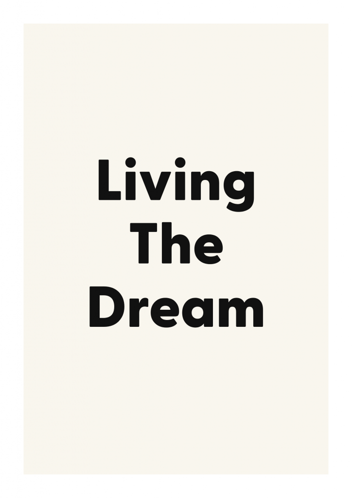 Living The Dream family and home quote poster with warm typography on ivory background