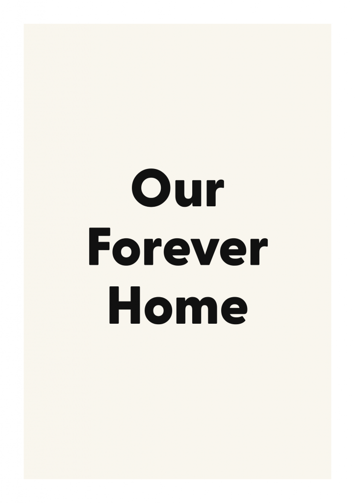 Our Forever Home romantic love quote poster with minimalist typography on ivory background