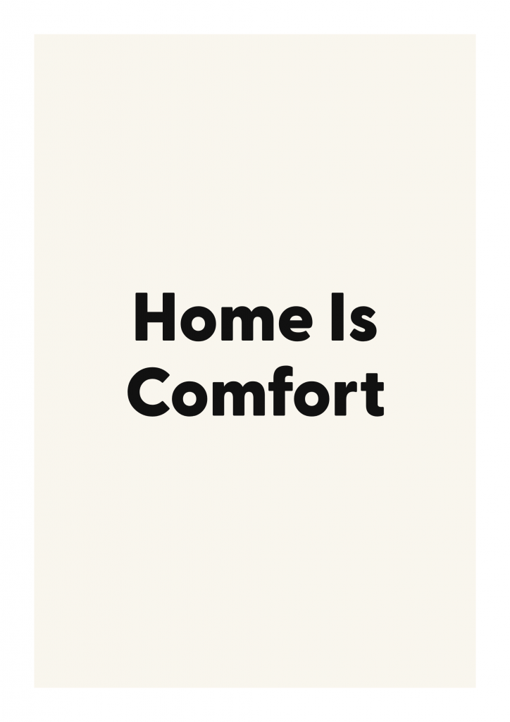 Home Is Comfort family and home quote poster with warm typography on ivory background