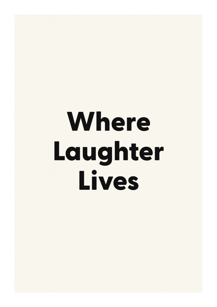 Where Laughter Lives family and home quote poster with warm typography on ivory background