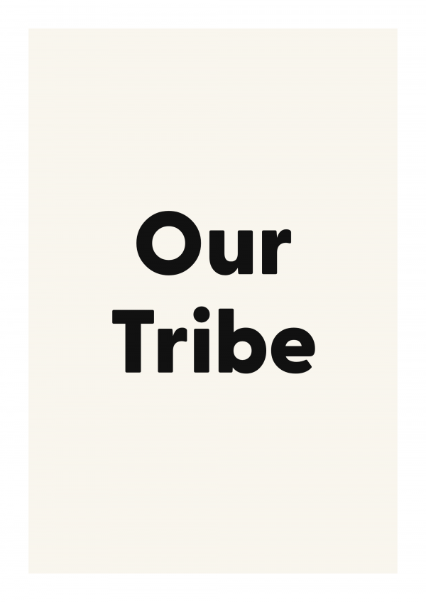 Our Tribe