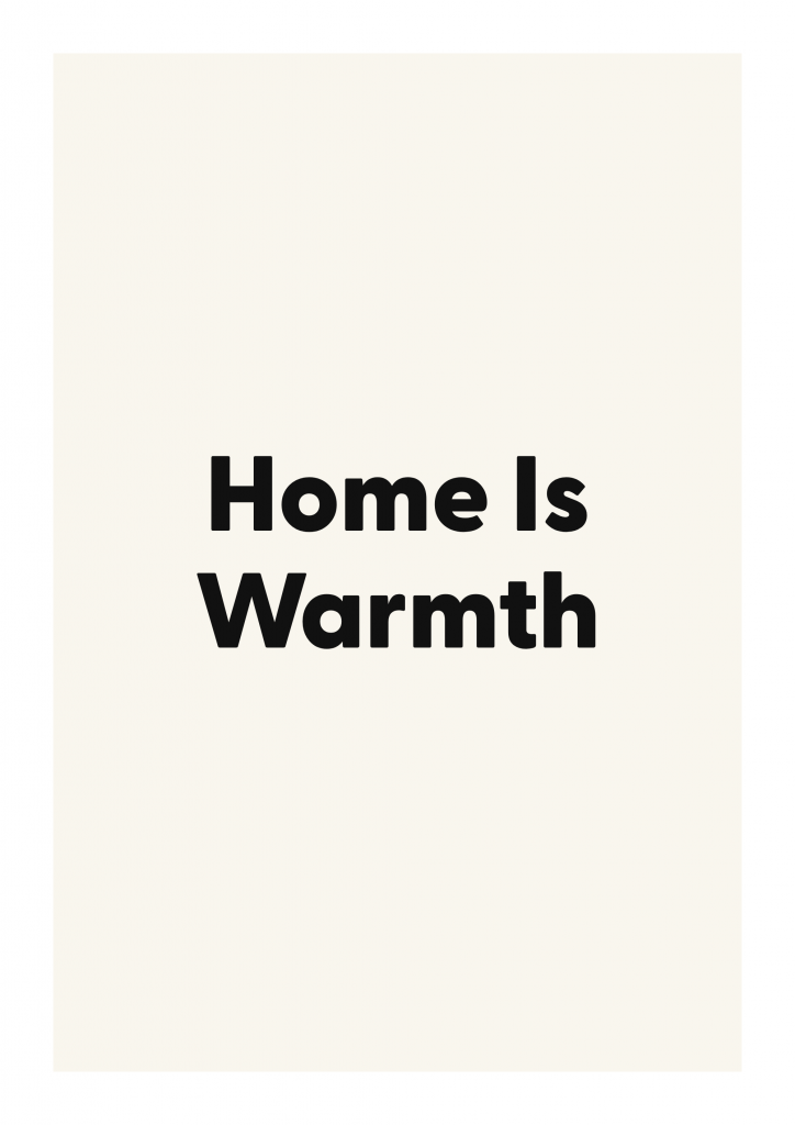 Home Is Warmth family and home quote poster with warm typography on ivory background