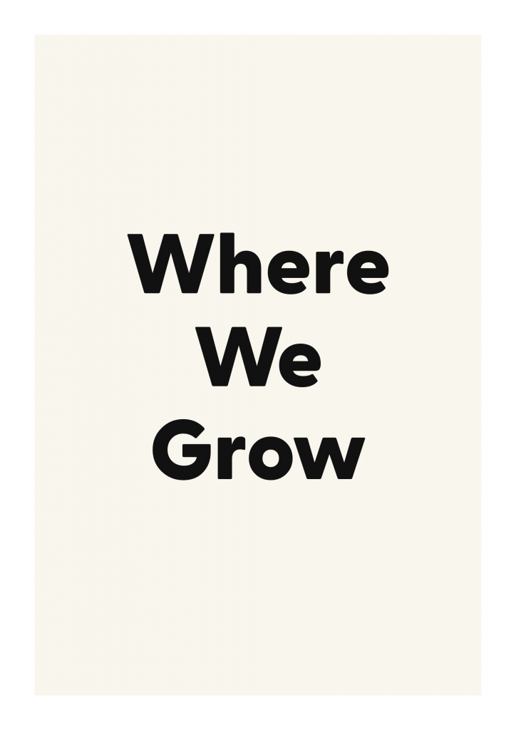 Where We Grow family and home quote poster with warm typography on ivory background