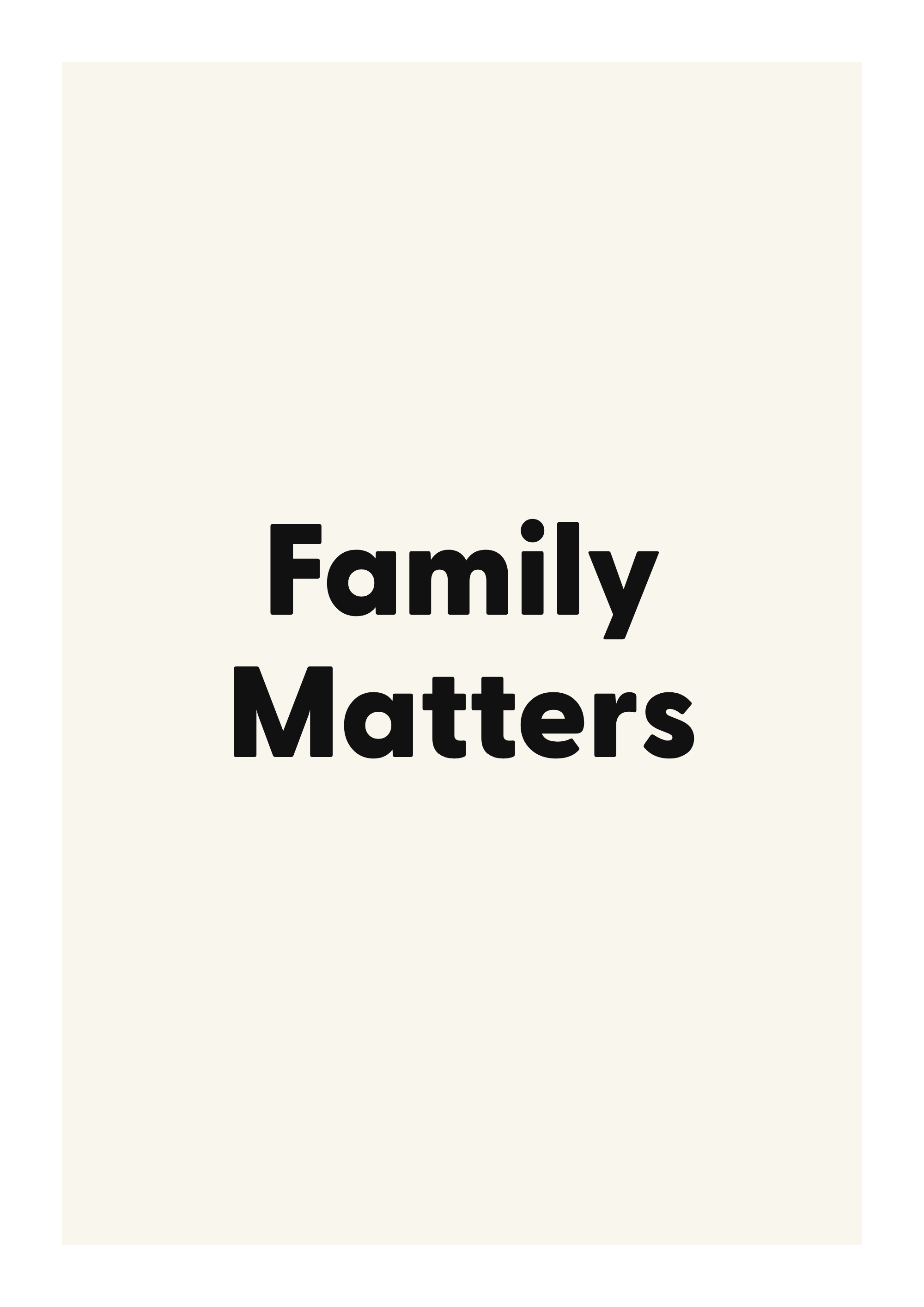 Family Matters family and home quote poster with warm typography on ivory background