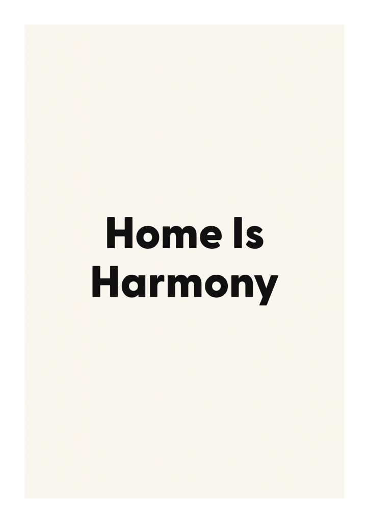Home Is Harmony family and home quote poster with warm typography on ivory background
