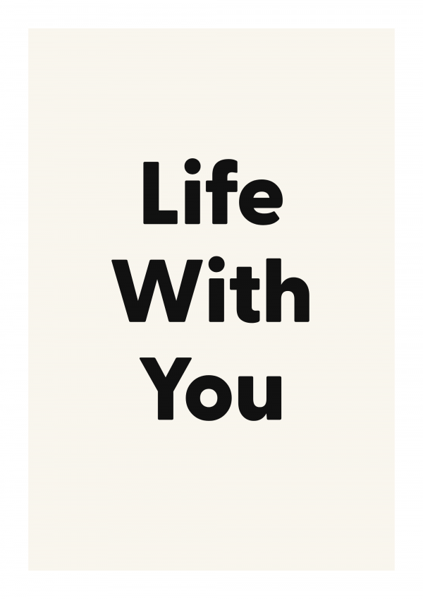 Life With You