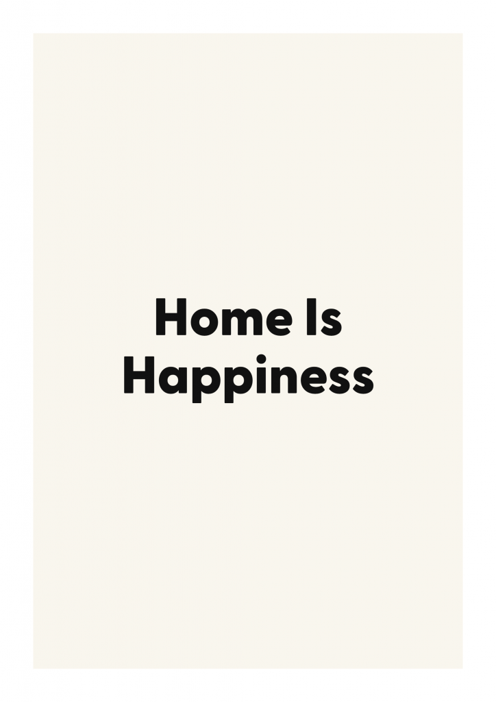 Home Is Happiness family and home quote poster with warm typography on ivory background