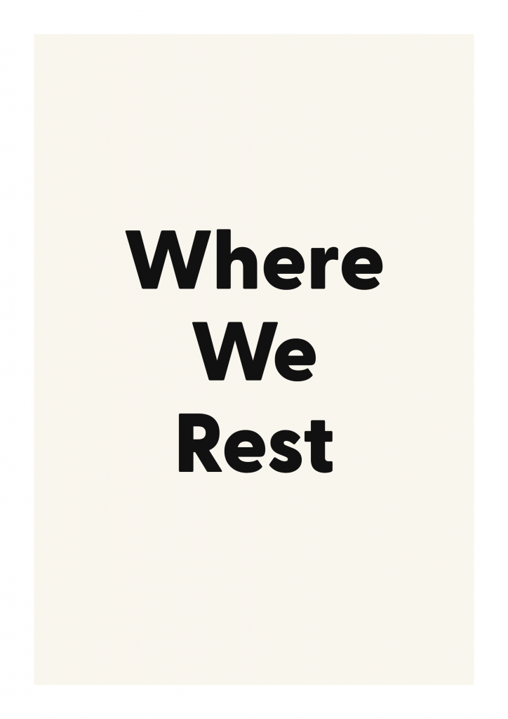 Where We Rest family and home quote poster with warm typography on ivory background
