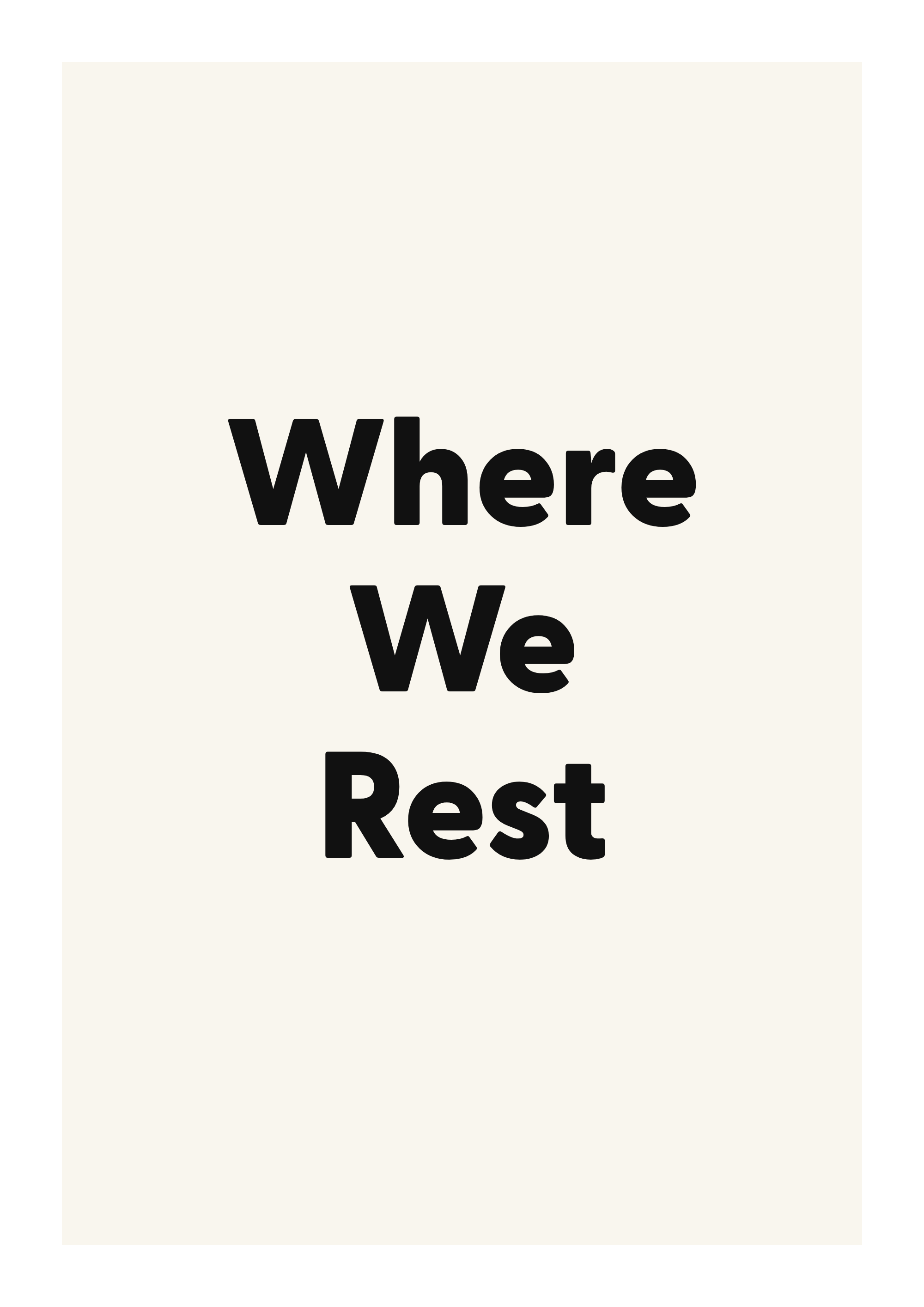 Where We Rest family and home quote poster with warm typography on ivory background