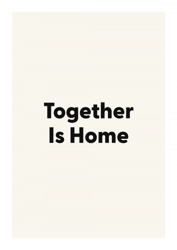 Together Is Home