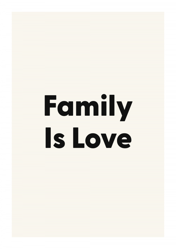 Family Is Love