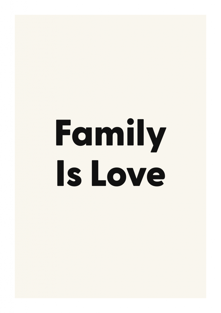 Family Is Love romantic love quote poster with minimalist typography on ivory background