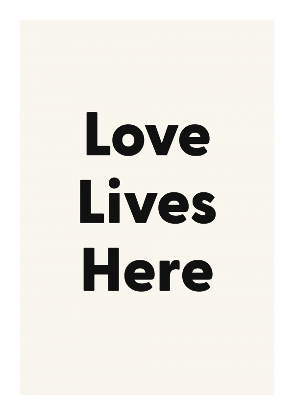 Love Lives Here