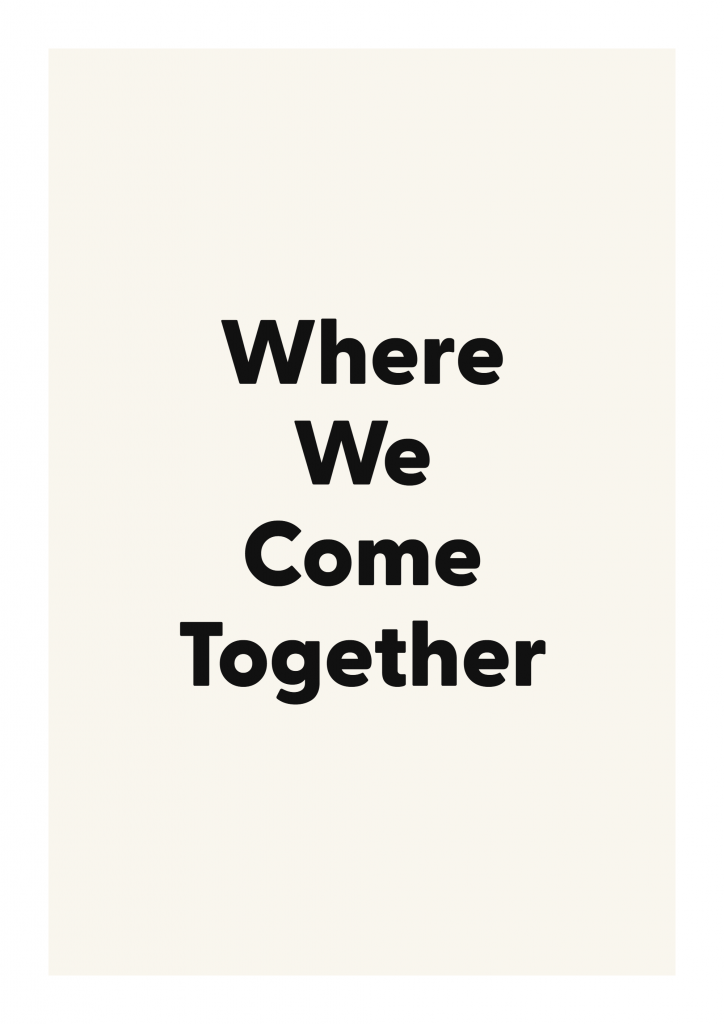 Where We Come Together romantic love quote poster with minimalist typography on ivory background