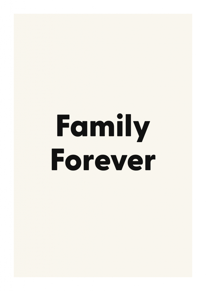 Family Forever romantic love quote poster with minimalist typography on ivory background