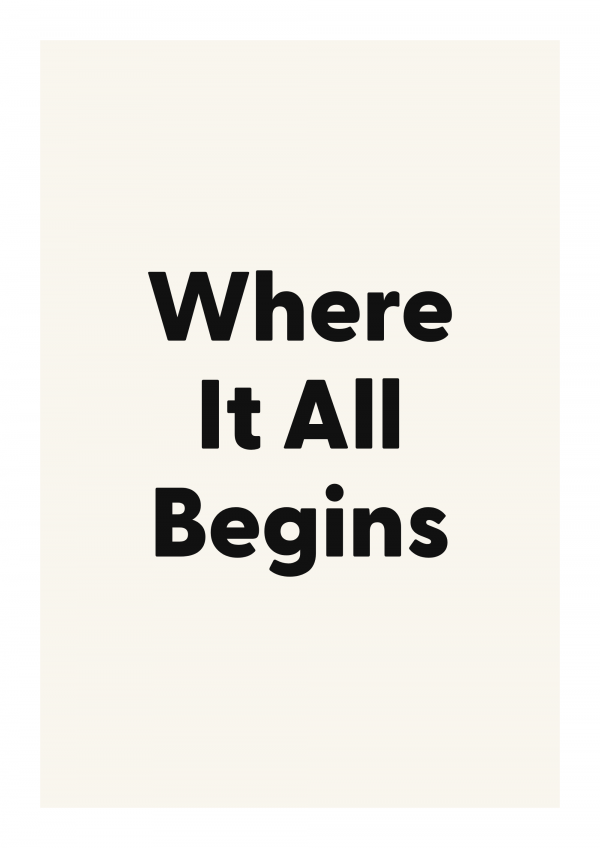 Where It All Begins