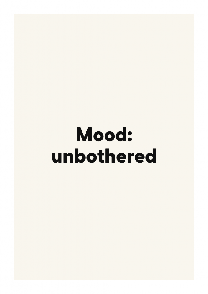 Mood: unbothered bold and playful quote poster with expressive typography on ivory background