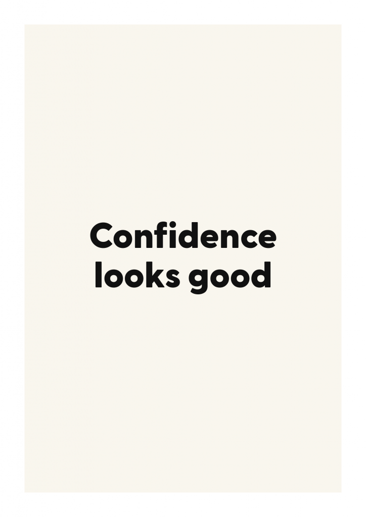 Confidence looks good bold and playful quote poster with expressive typography on ivory background