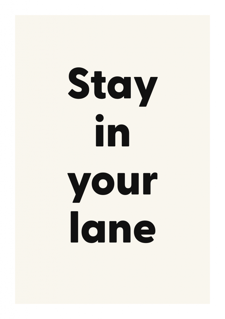 Stay in your lane bold and playful quote poster with expressive typography on ivory background