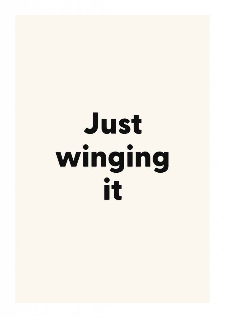 Just winging it bold and playful quote poster with expressive typography on ivory background