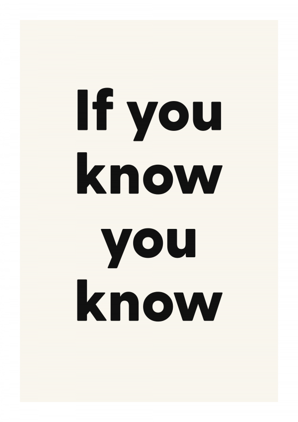 If you know you know