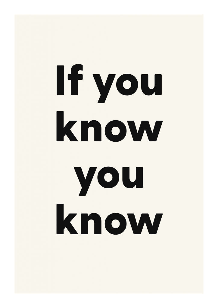If you know you know bold and playful quote poster with expressive typography on ivory background