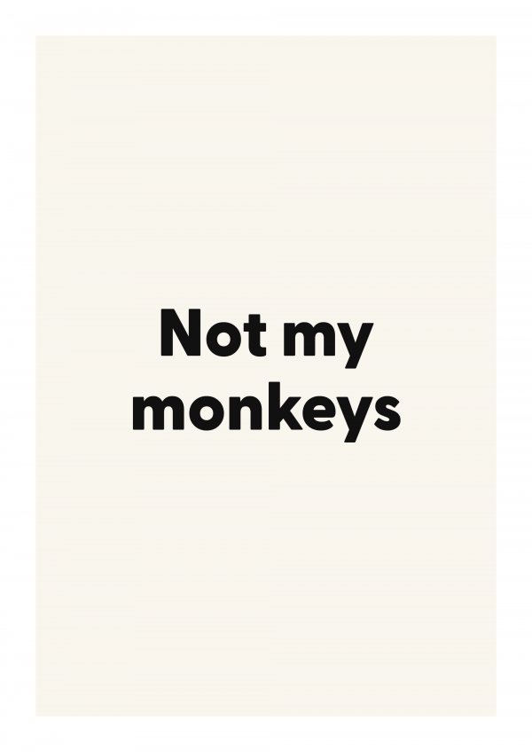 Not my monkeys