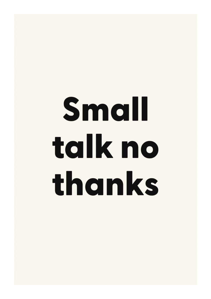 Small talk no thanks bold and playful quote poster with expressive typography on ivory background