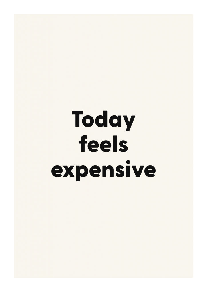 Today feels expensive bold and playful quote poster with expressive typography on ivory background