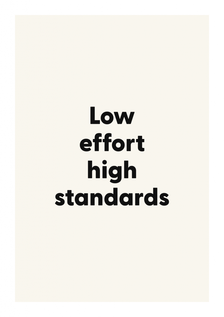 Low effort high standards bold and playful quote poster with expressive typography on ivory background