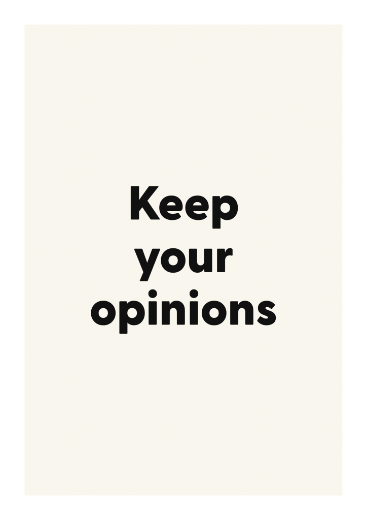 Keep your opinions bold and playful quote poster with expressive typography on ivory background