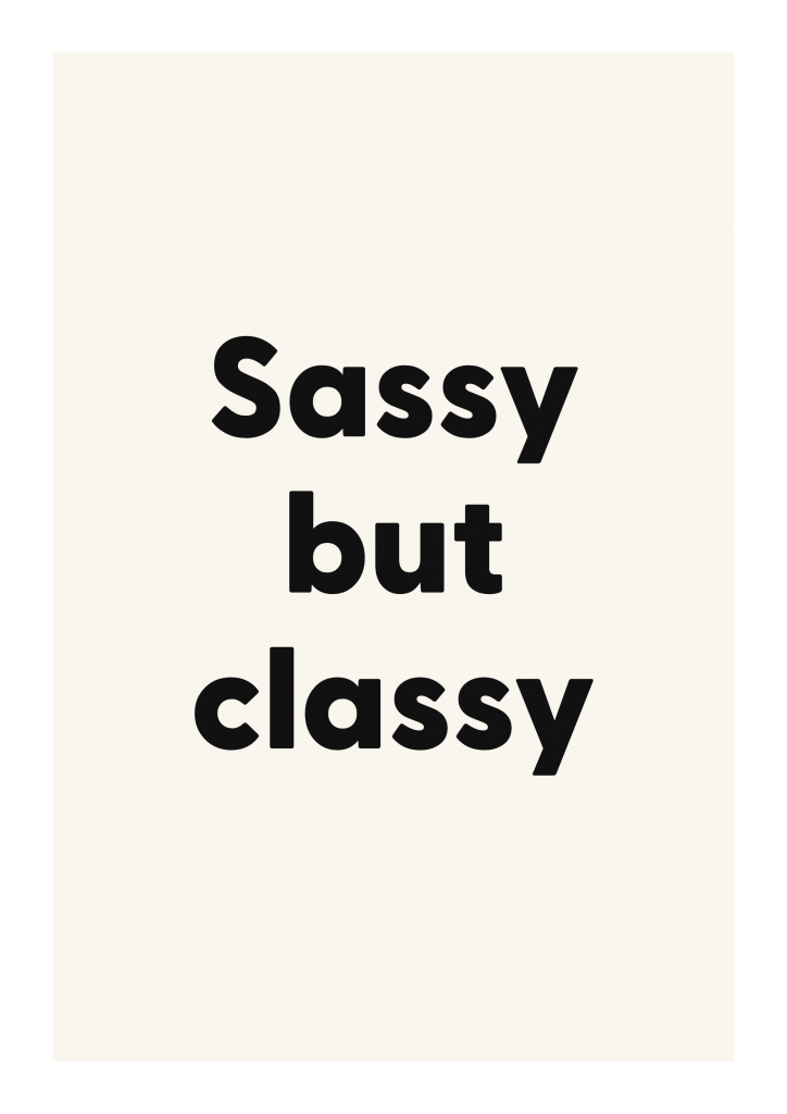 Sassy but classy bold and playful quote poster with expressive typography on ivory background