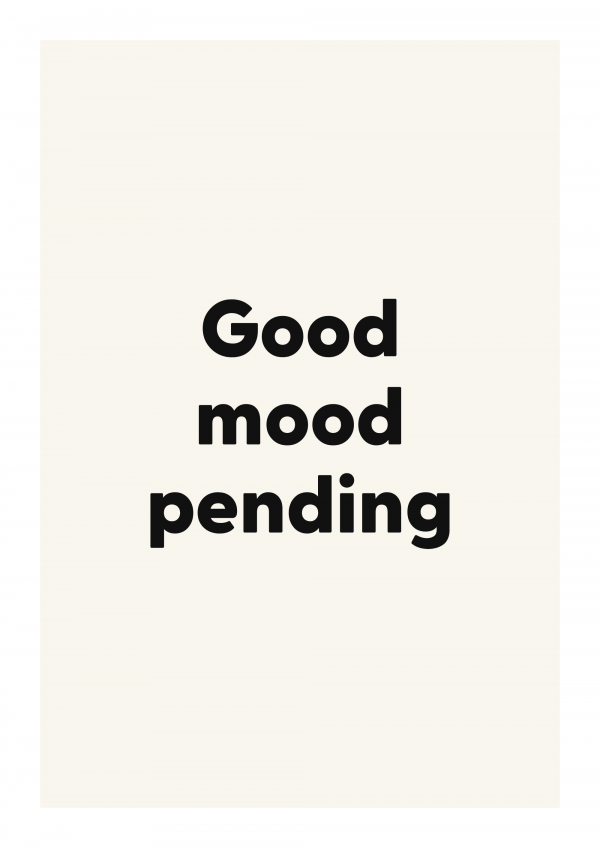Good mood pending