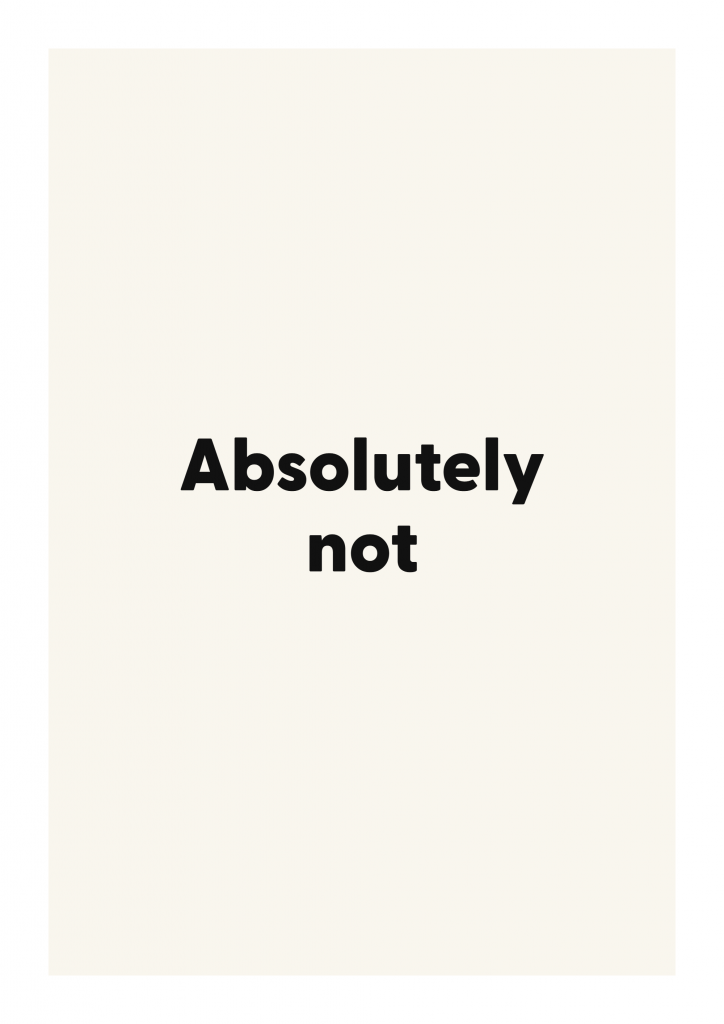 Absolutely not bold and playful quote poster with expressive typography on ivory background
