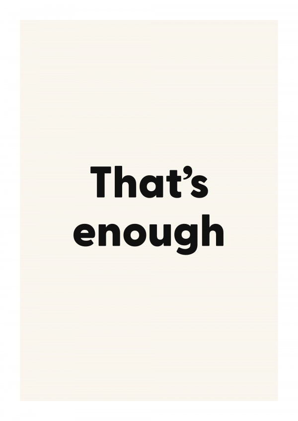 That’s enough
