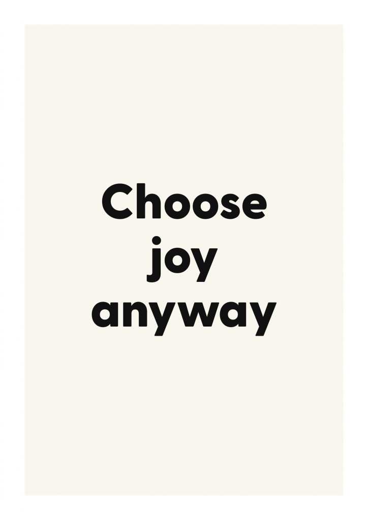 Choose joy anyway bold and playful quote poster with expressive typography on ivory background