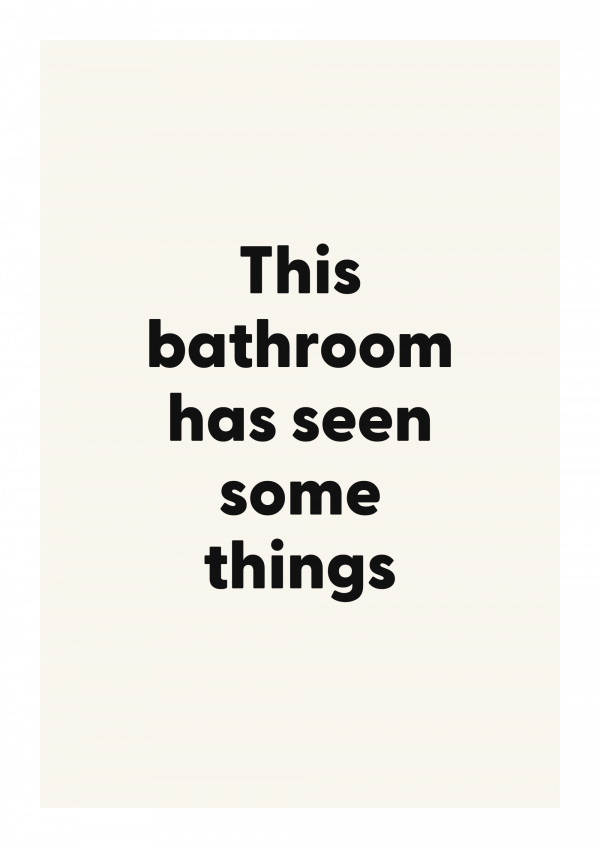 This bathroom has seen some things
